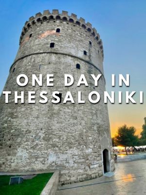 ONE DAY IN THESSALONIKI